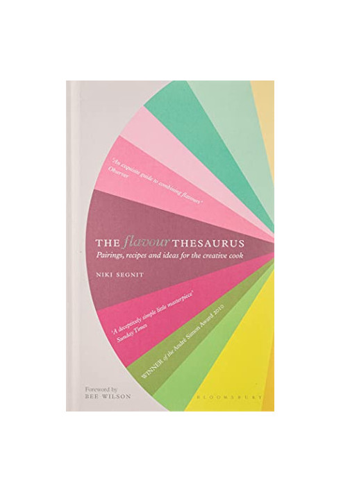 The Flavor Thesaurus : A Compendium of Pairings, Recipes, and Ideas for the Creative Cook