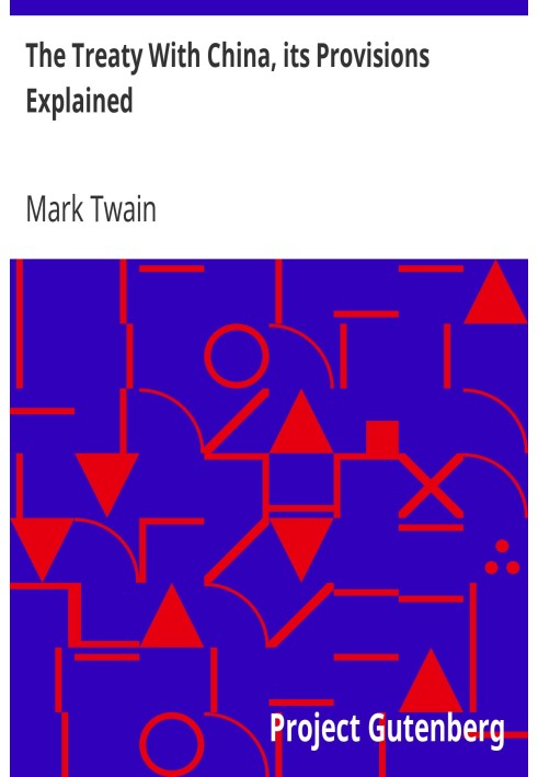 Договір з Китаєм, пояснення його положень New York Tribune, вівторок, 28 серпня 1868 р.