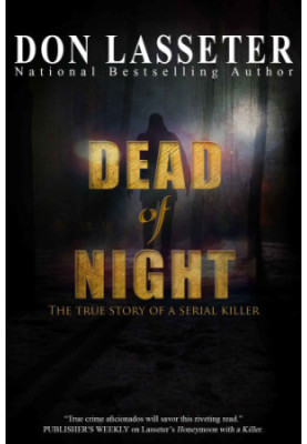 Dead of Night: The True Story of Oregon's Most Shocking Killer