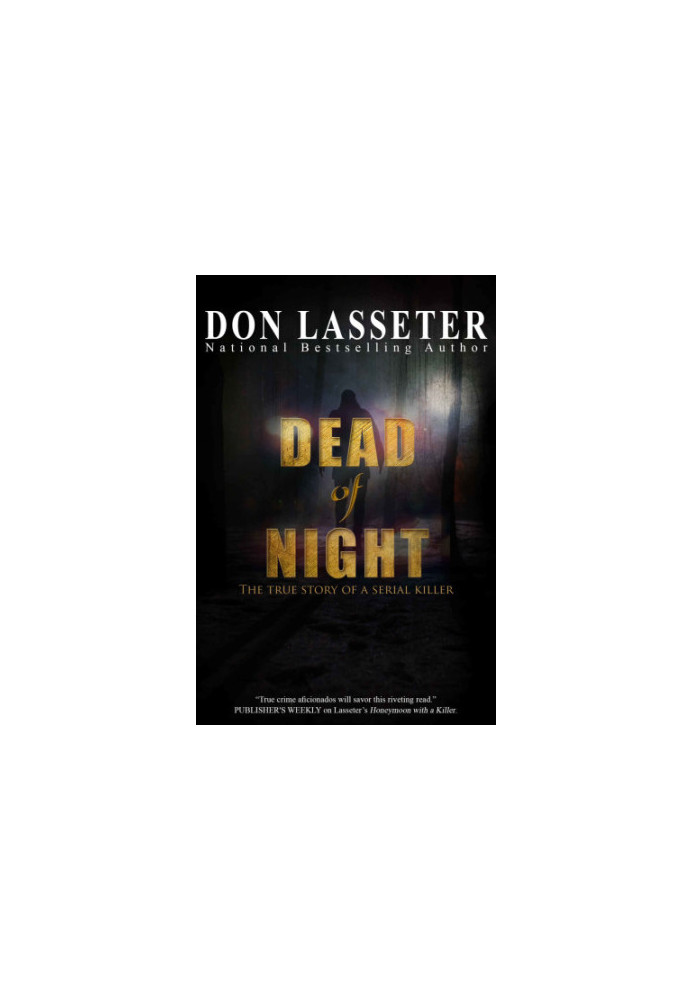 Dead of Night: The True Story of Oregon's Most Shocking Killer
