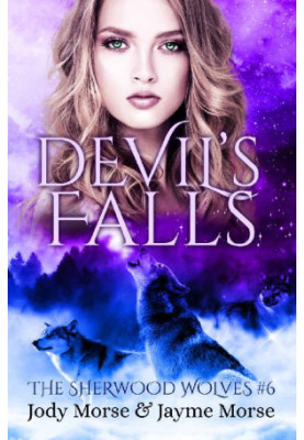 Devil's Falls (The Sherwood Wolves 6)