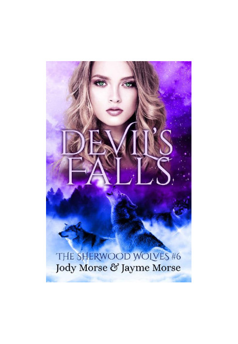 Devil's Falls (The Sherwood Wolves 6)
