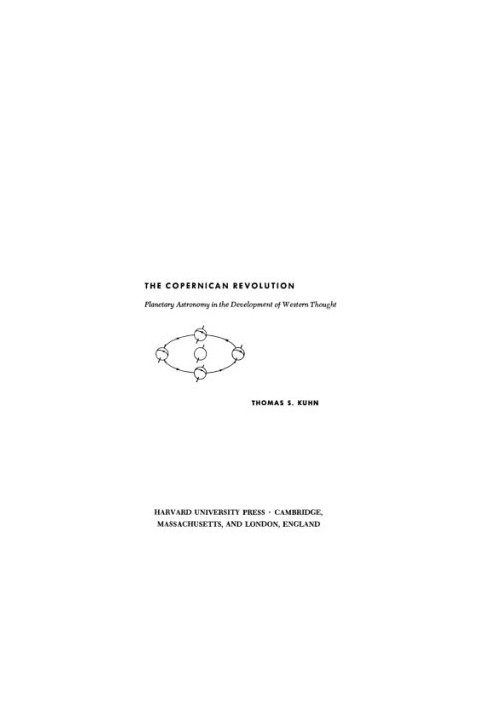 The Copernican Revolution. Planetary Astronomy in the Development of Western Thought