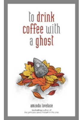 To Drink Coffee With a Ghost