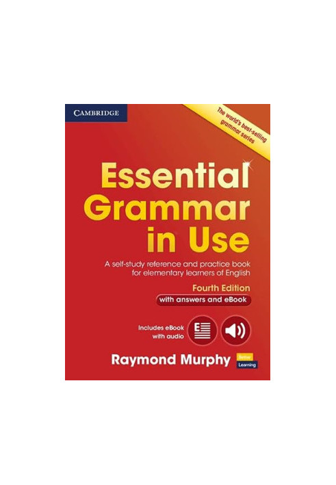 Essential Grammar in Use with Answers and Interactive eBook: A Self-Study Reference and Practice Book for Elementary Learners