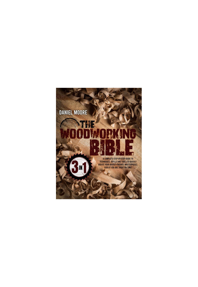 The Woodworking Bible (3 in1)