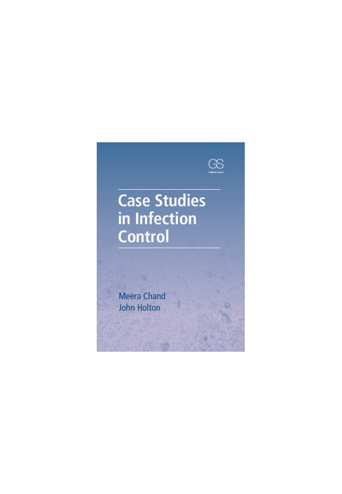 Case Studies in Infection Control