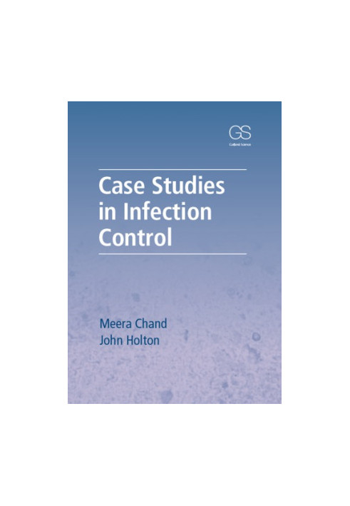 Case Studies in Infection Control