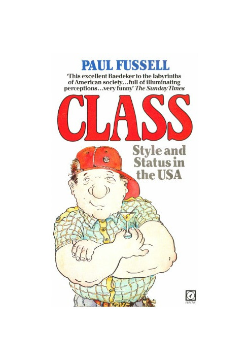 Class: Style and Status in the USA
