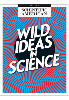 Wild Ideas in Science