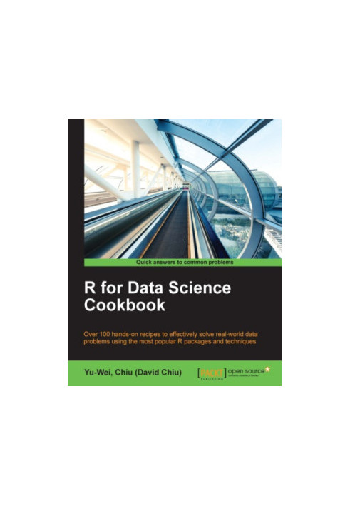 R for data science cookbook over 100 hands-on recipes to effectively solve real-world data problems using the most popular R 