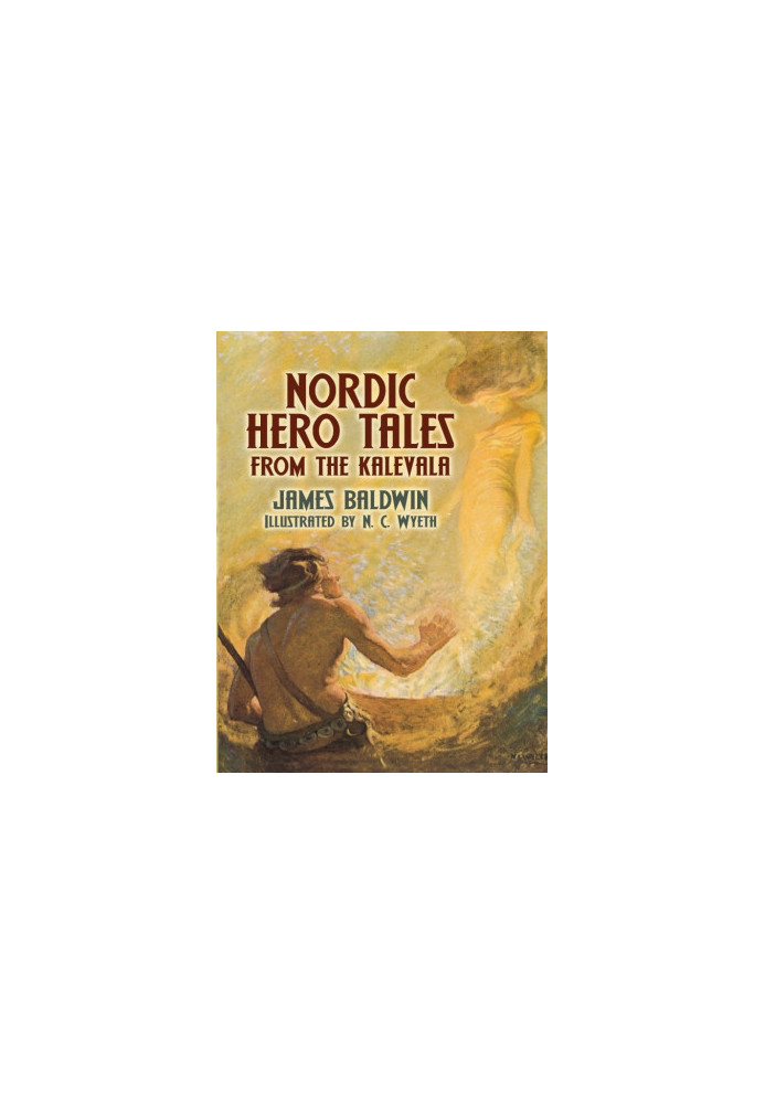 Nordic Hero Tales From the Kalevala