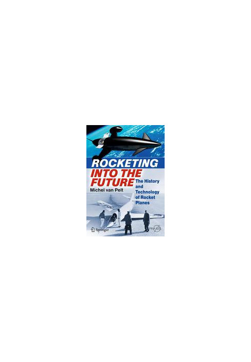 Rocketing Into the Future: The History and Technology of Rocket Planes