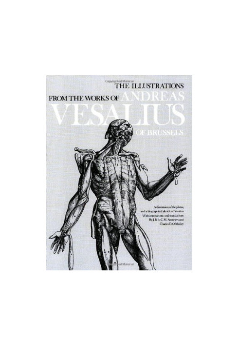 The illustrations from the works of Andreas Vesalius of Brussels : with annotations and translations, a discussion of the pla