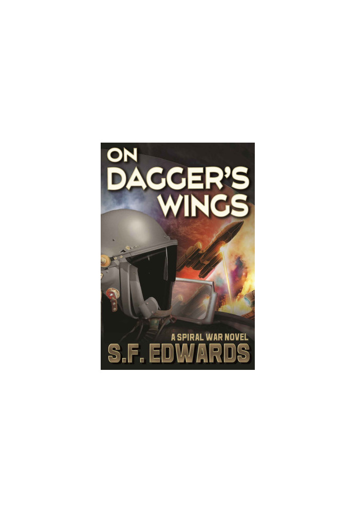 [The Spiral War 01] • On Dagger's Wings (The Spiral War Book 1)