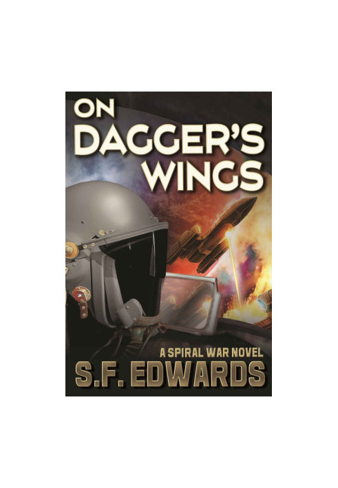[The Spiral War 01] • On Dagger's Wings (The Spiral War Book 1)