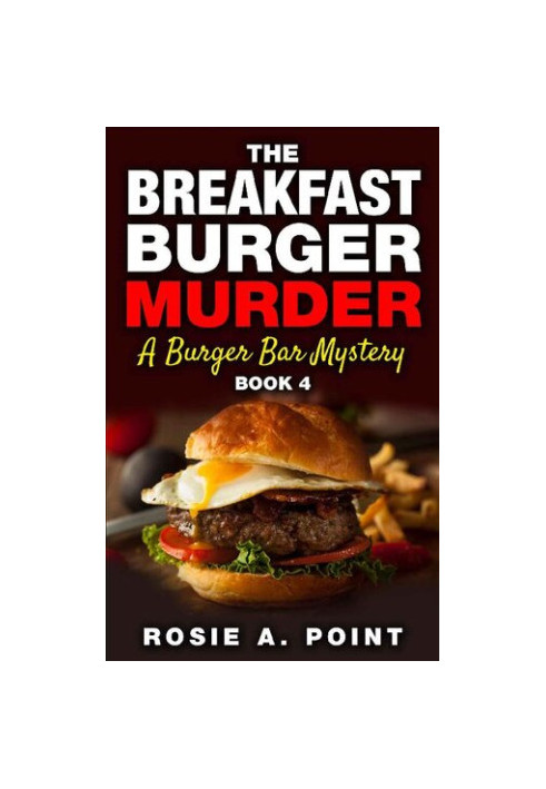 The Breakfast Burger Murder (Burger Bar Mystery 4)