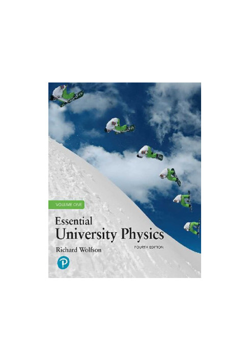 Essential University Physics: Volume 1 (4th Edition)