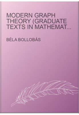 Modern Graph Theory (Graduate Texts in Mathematics, 184)