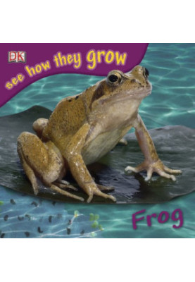 Frog (See How They Grow)