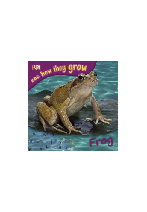 Frog (See How They Grow)