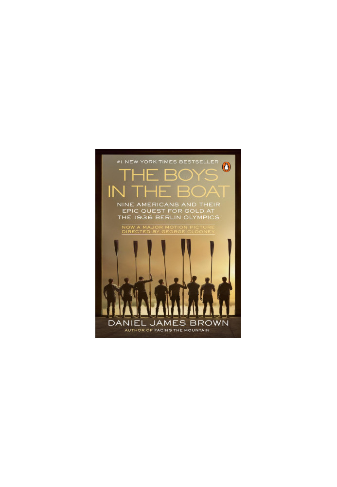 The Boys in the Boat: Nine Americans and Their Epic Quest for Gold at the 1936 Berlin Olympics