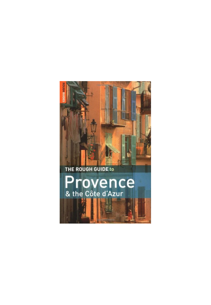 The Rough Guide to Provence and the Cote d'Azur