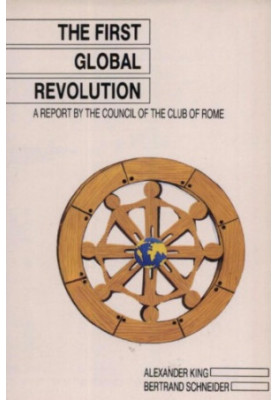 The First Global Revolution: A Report by the Council of the Club of Rome