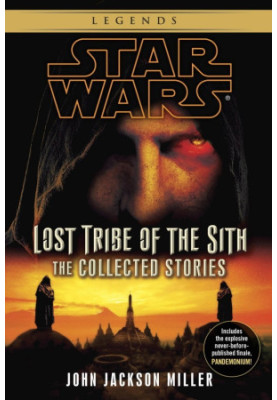 Lost Tribe of the Sith: The Collected Stories