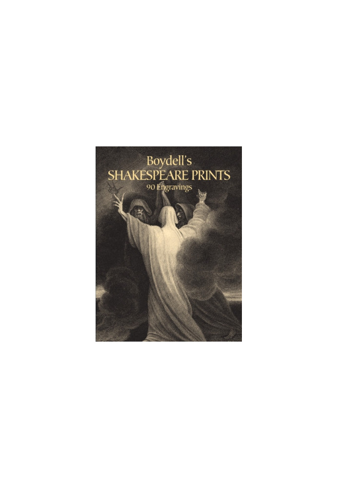 Boydell's Shakespeare Prints: 90 Engravings