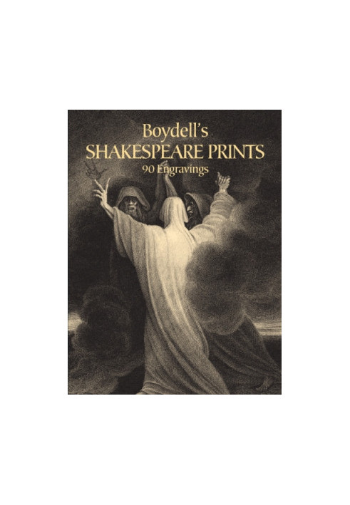Boydell's Shakespeare Prints: 90 Engravings