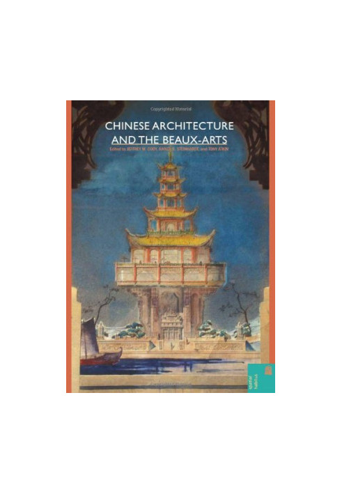 Chinese architecture and the Beaux-Arts