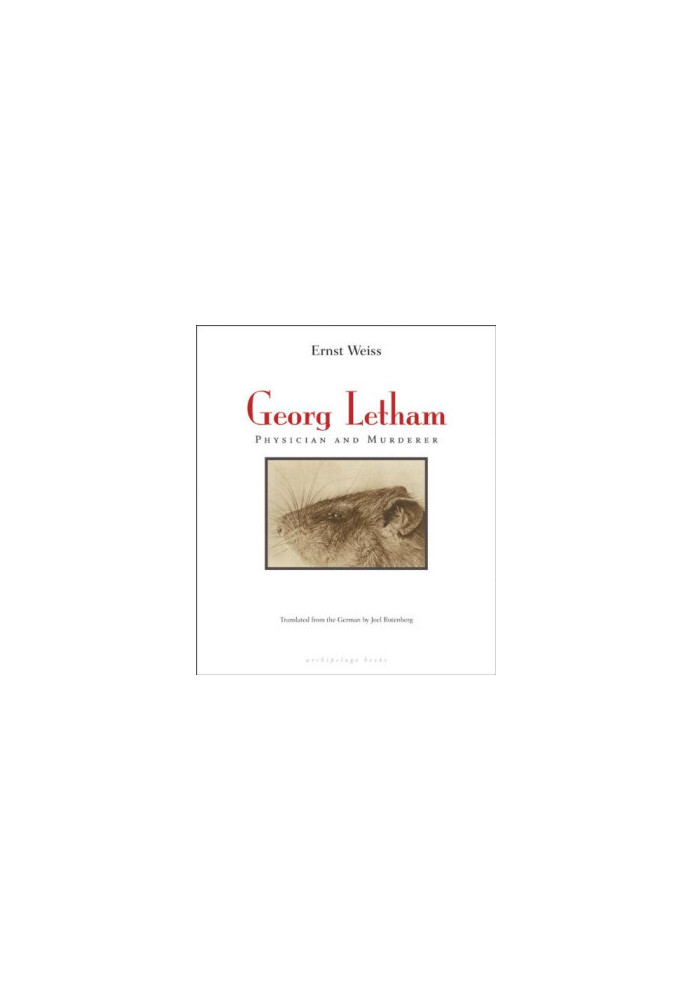 Georg Letham : physician and murderer