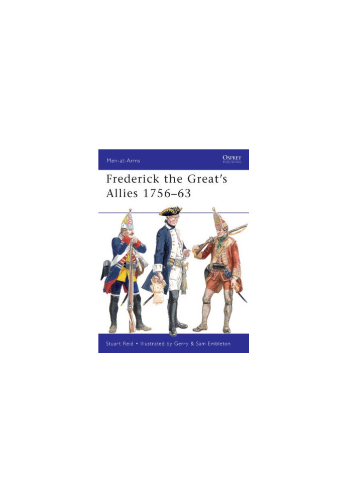 Frederick the Great’s Allies 1756–63