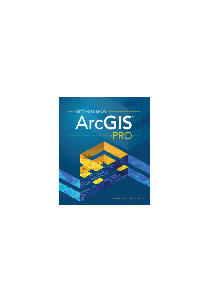 Getting to Know ArcGIS Pro