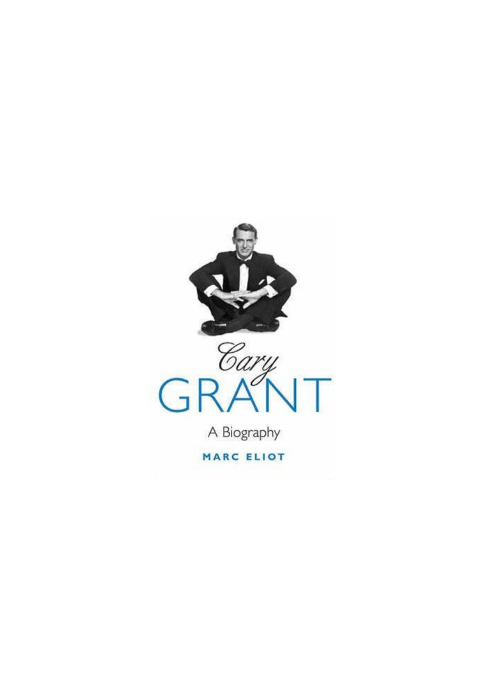 Cary Grant · A Biography