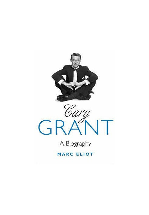 Cary Grant · A Biography