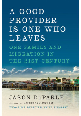 A Good Provider Is One Who Leaves