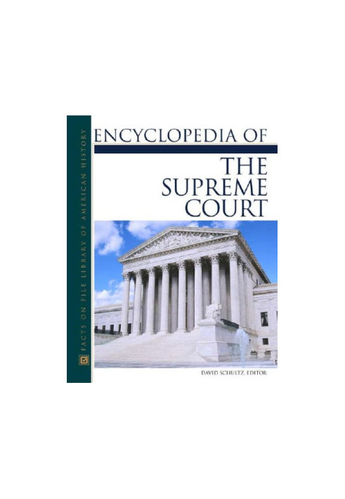 Encyclopedia Of The Supreme Court