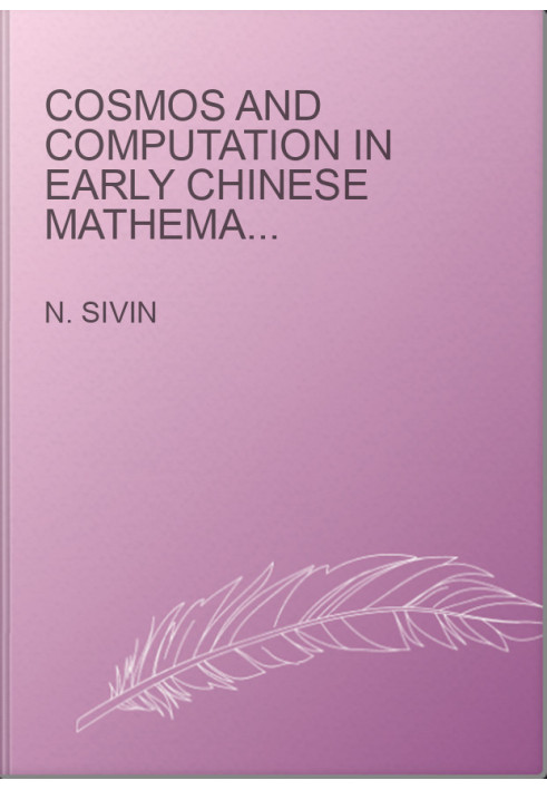 Cosmos and Computation in Early Chinese Mathematical Astronomy