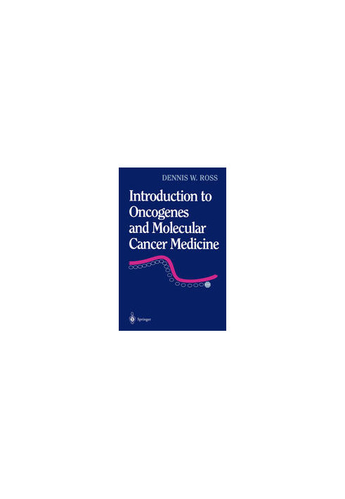 Introduction to Oncogenes and Molecular Cancer Medicine