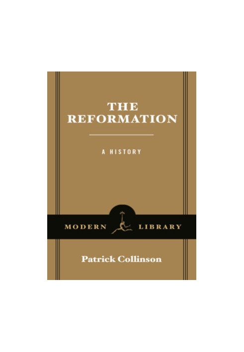 The Reformation: a history