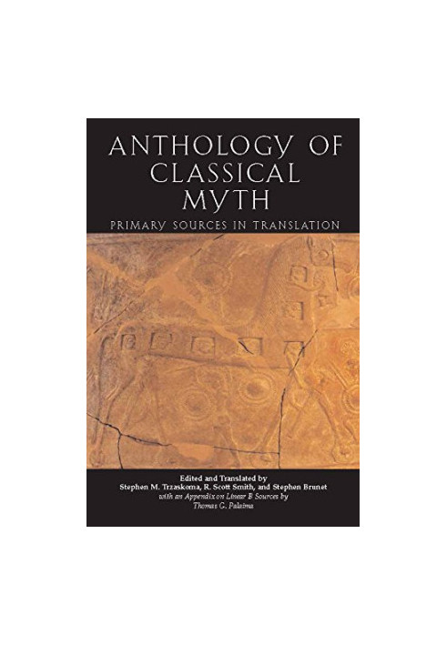 Anthology of classical myth : primary sources in translation
