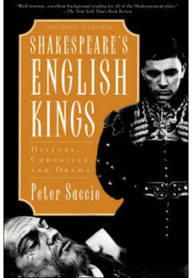 Shakespeare's English kings: history, chronicle, and drama