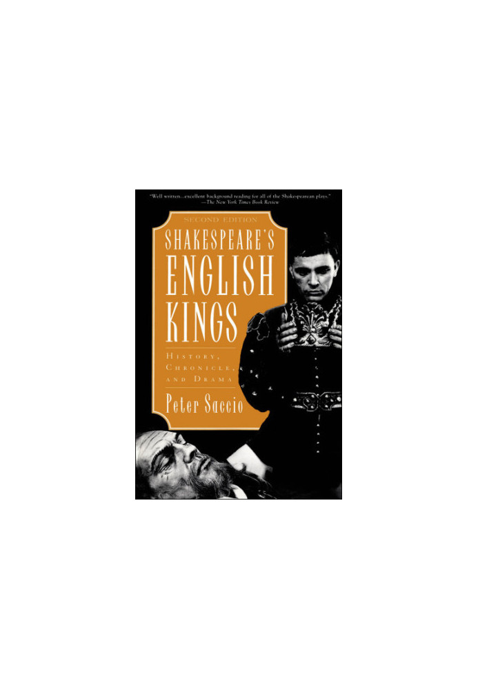Shakespeare's English kings: history, chronicle, and drama