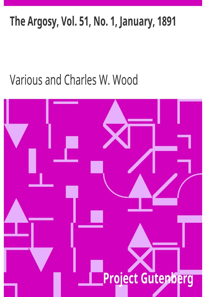 The Argosy, Vol. 51, No. 1, January, 1891