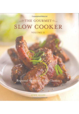 The Gourmet Slow Cooker Volume II