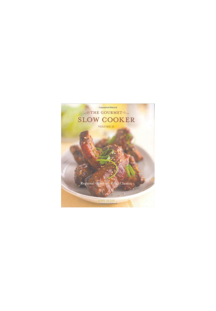 The Gourmet Slow Cooker Volume II