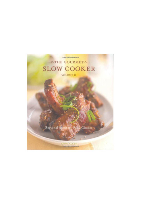 The Gourmet Slow Cooker Volume II