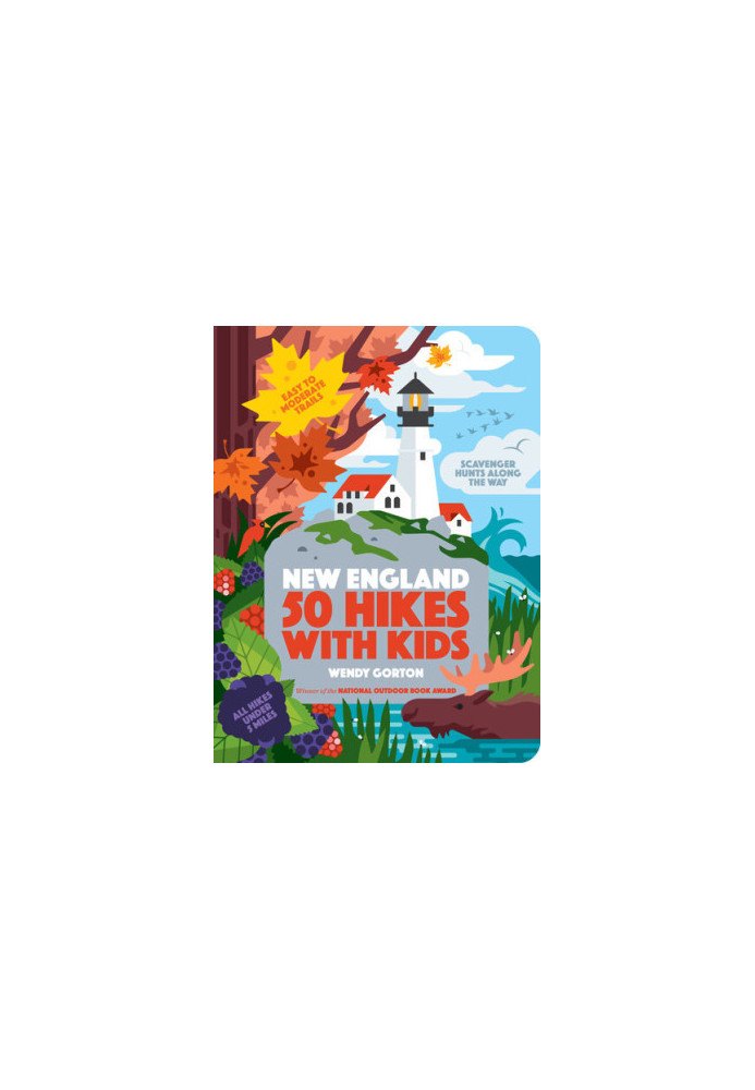 50 Hikes with Kids New England